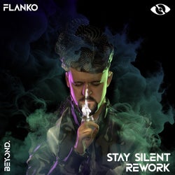 Stay Silent Rework