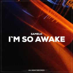 I'm So Awake