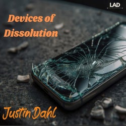 Devices of Dissolution