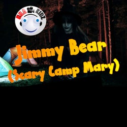 Jimmy Bear (Scary Camp Mary)