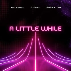 A Little While