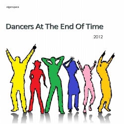 Dancers At The End Of Time 2012, Vol.2