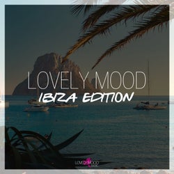 Lovely Mood - Ibiza Edition