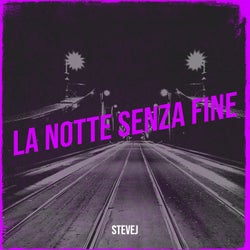 La Notte Senza Fine