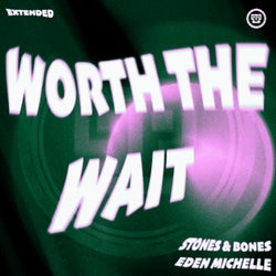 Worth The Wait (Extended)