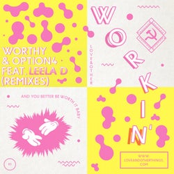 Workin' feat. Leela D (Remixes)