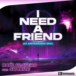 I Need a Friend (20 Aniversario Remix)