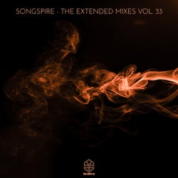 Songspire Records - The Extended Mixes Vol. 33