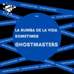 La Rumba De La Vida / Sometimes