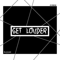 Get Louder