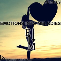 EMOTIONS INTO MELODIES EPISODE 009