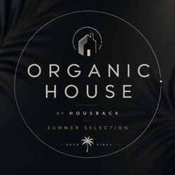 Summer Selection - Organic House