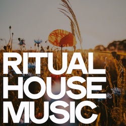Ritual House Music