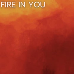 Fire in You