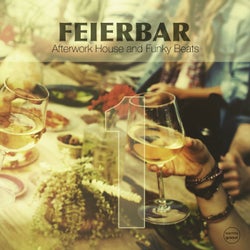 Feierbar, Vol. 1 (Afterwork House & Funky Beats)