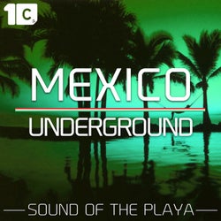 Mexico Underground 2015 - Sound of the Playa