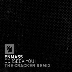 CQ (Seek You) - The Cracken Remix