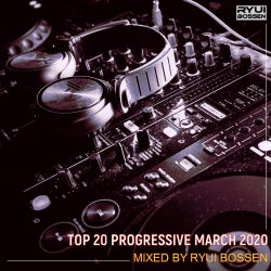 TOP 20 PROGRESSIVE MARCH 2020