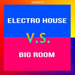 Electro House V.S. Big Room by Colour Battle