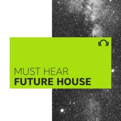 Must Hear Future House: October