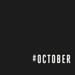 #OCTOBER