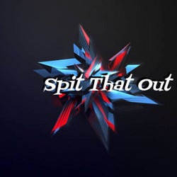 Spit That out (feat. Djq)
