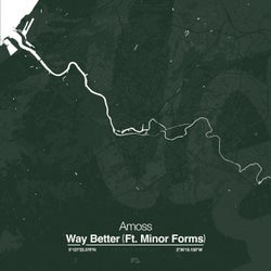 Way Better (feat. Minor Forms)