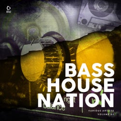 Bass House Nation Vol. 5