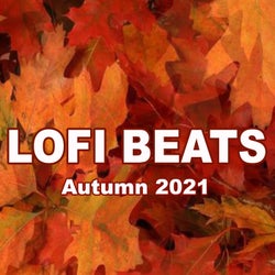 Lofi Beats Autumn 2021 (The Finest Jazzhop, Hiphop, Chillhop and Lofi Beats)