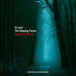The Weeping Forest (Isaac Orion Remix)