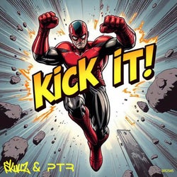 Kick It! (feat. PTR)