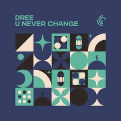 U Never Change (Extended Mix)