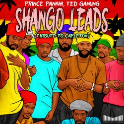 Shango Leads (Tribute to Capleton)