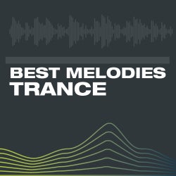 Best Melodies In Trance