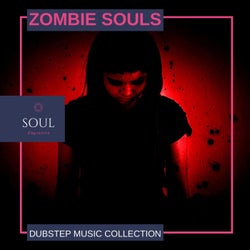 Zombie Souls - Dubstep Music Collection