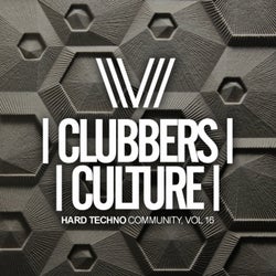 Clubbers Culture: Hard Techno Community, Vol. 16