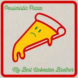 Pessimistic Pizza