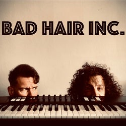 Bad Hair Inc. Some pretty hairy tunes in here