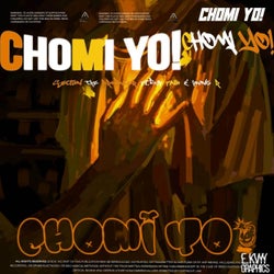 Chomi Yo!