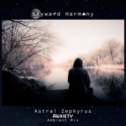 Anxiety (Ambient Mix)