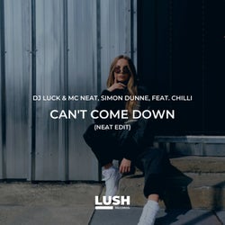 Can't Come Down (Neat Edit)