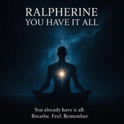 You have It all