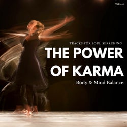 The Power Of Karma - Tracks For Soul Searching, Body & Mind Balance, Vol.2