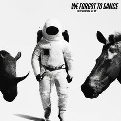We Forgot To Dance