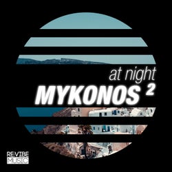 At Night - Mykonos, Vol. 2