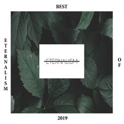 Best of Eternalsim 2019