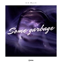 Some Garbage