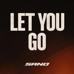 LET YOU GO