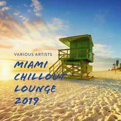 Miami Chillout Lounge 2019