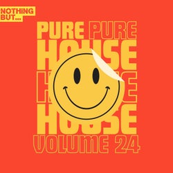 Nothing But... Pure House Music, Vol. 24